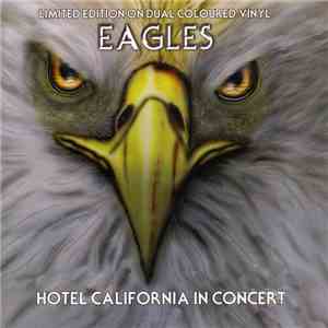 Eagles -  Hotel California In Concert