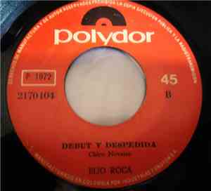 Elio Roca - Te Necesito Tanto, Amor / Debut Y Despedida