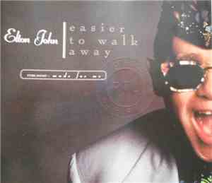 Elton John - Easier To Walk Away