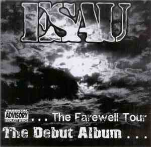 Esau - The Debut Album...The Farewell Tour