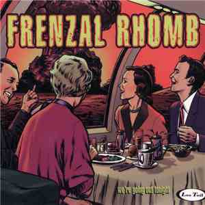 Frenzal Rhomb - We're Going Out Tonight