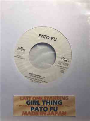 Girl Thing / Pato Fu - Last One Standing / Made In Japan