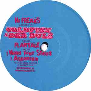 Goldfish & Der Dulz - Plantage