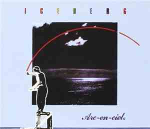 Iceberg  - Arc-En-Ciel