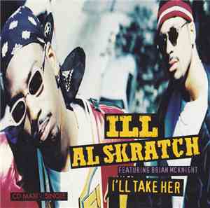 Ill Al Skratch Feat. Brian McKnight - I'll Take Her