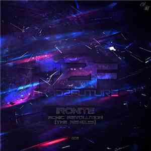 Ironite - Sonic Revolution (The Remixes)