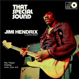 Jimi Hendrix & Curtis Knight - That Special Sound