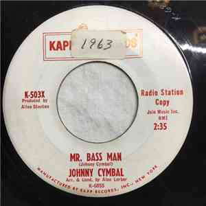 Johnny Cymbal - Mr. Bass Man / Sacred Lovers Vow