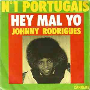 Johnny Rodrigues - Hey Mal Yo