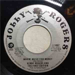 Kenny Rogers & The First Edition - Makin' Music For Money / A Stranger In M ...
