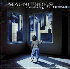 Magnitude 9 - Reality In Focus