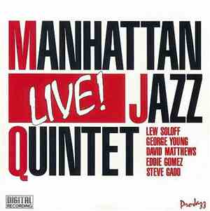 Manhattan Jazz Quintet - Live!