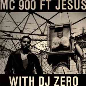 MC 900 Ft Jesus With DJ Zero - Too Bad / Shut Up