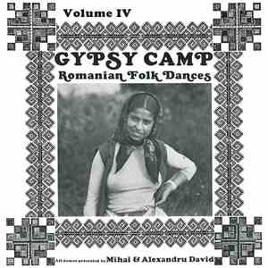 Mihai & Alexandru David - Gypsy Camp Volume IV (Romanian Folk Dances)