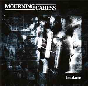 Mourning Caress - Imbalance