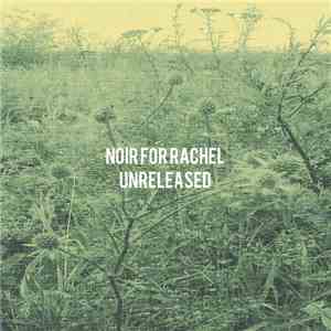 Noir For Rachel - Unreleased