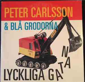 Peter Carlsson & Blå Grodorna - Lyckliga Gatan
