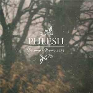 Phlesh - Decomp ​/​ Promo 2013