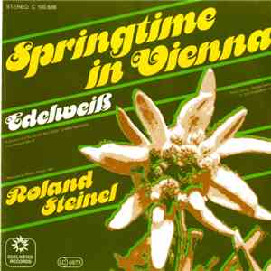 Roland Steinel - Springtime In Vienna / Edelweiß