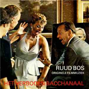 Ruud Bos - Het Verboden Bacchanaal