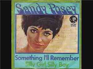 Sandy Posey - Something I'll Remember / Silly Girl, Silly Boy