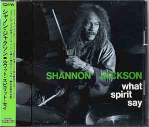 Shannon Jackson - What Spirit Say