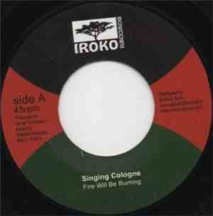 Singing Cologne - Fire Will Be Burning