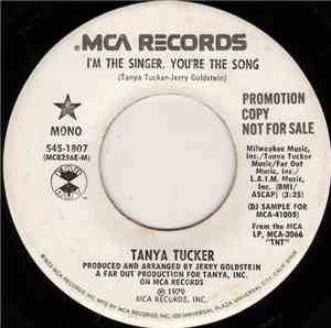 Tanya Tucker - I'm The Singer, You're The Song