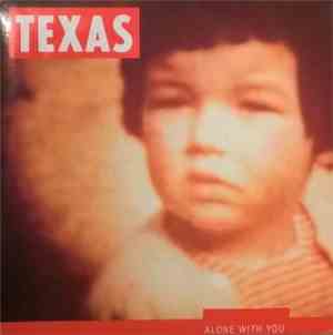Texas - Alone With You