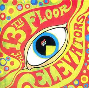 The 13th Floor Elevators - The Psychedelic Sounds Of The 13th Floor Elevato ...