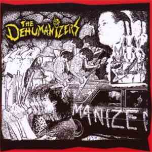 The Dehumanizers - First Five Years (of Drug Use) Anthology