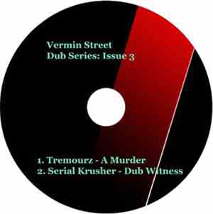 Tremourz / Serial Krusher - Vermin Street Dub Series: Issue 3