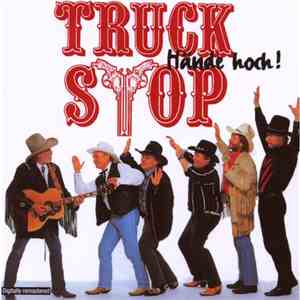 Truck Stop  - Hände Hoch!