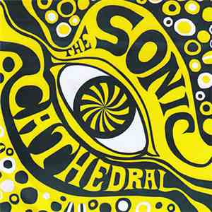 Various - The Psychedelic Sounds Of The Sonic Cathedral