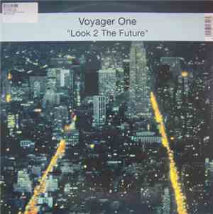 Voyager One  - Look 2 The Future