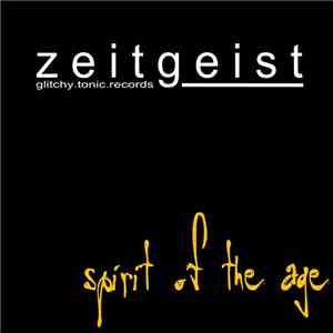 Zeitgeist  - Spirit Of The Age