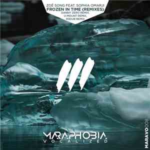 Zoë Song Feat. Sophia Omarji - Frozen In Time (Remixes)
