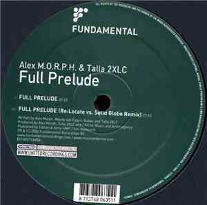 Alex M.O.R.P.H. & Talla 2XLC - Full Prelude
