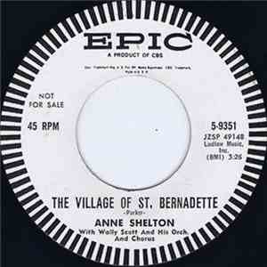 Anne Shelton - The Village Of St. Bernadette / You're Not Living In Vain