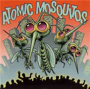 Atomic Mosquitos - Atomic Mosquitos