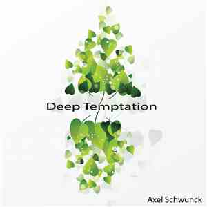 Axel Schwunck - Deep Temptation