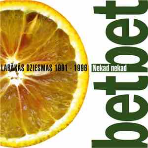 bet bet - Nekad nekad: Labākās dziesmas 1991-1996