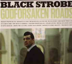 Black Strobe - Godforsaken Roads