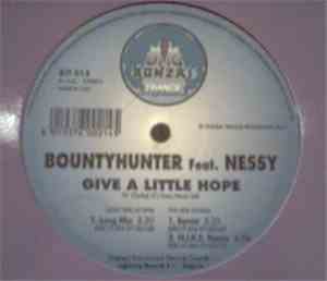 Bountyhunter Feat. Nessy - Give A Little Hope
