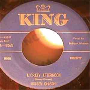 Bubber Johnson - A Crazy Afternoon / So Much Tonight