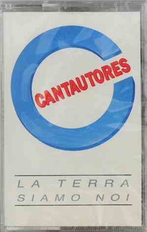 Cantautores - La Terra Siamo Noi