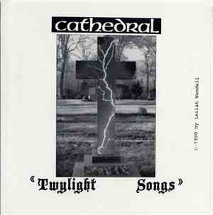 Cathedral - Twylight Songs