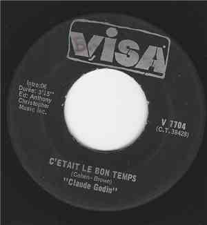 Claude Godin - C'Etait Le Bon Temps