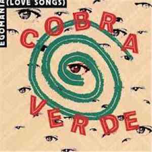 Cobra Verde - Egomania (Love Songs)