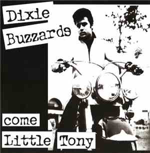 Dixie Buzzards - Come Little Tony